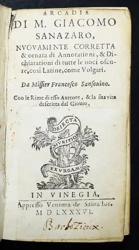 Sannazaro, Arcadia u. a. - 1583 ! RENAISSANCE ITALIEN EORTICA HIRTENDICHTUNG