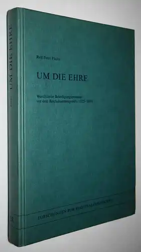 Fuchs, Um die Ehre. Westfälische Beleidigungsprozesse...Schöningh 1999