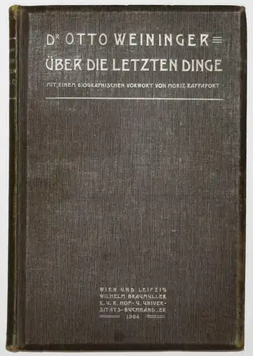 Weininger, Über die letzten Dinge - 1904 JUDAICA JUDENTUM SOZIOLOGIE