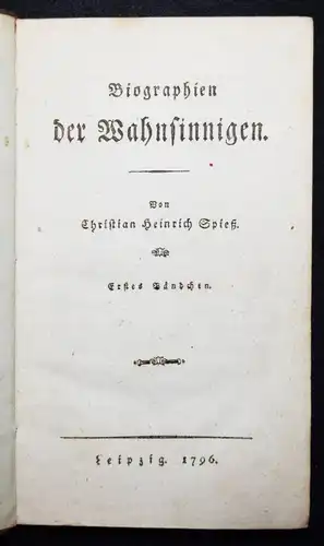 Spiess, Biographien der Wahnsinnigen - 1796 SUIZID SELBSTMORD TRIVIALLITERATUR