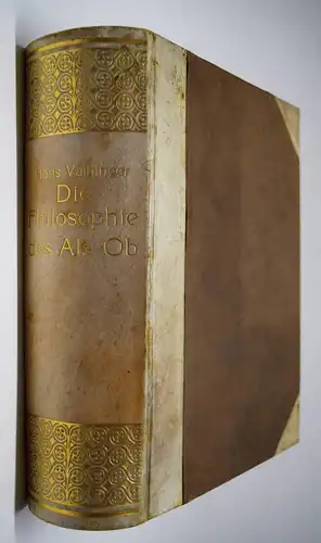 Vaihinger, Die Philosophie des Als Ob - Felix Meiner 1918  HALB-PERGAMENT