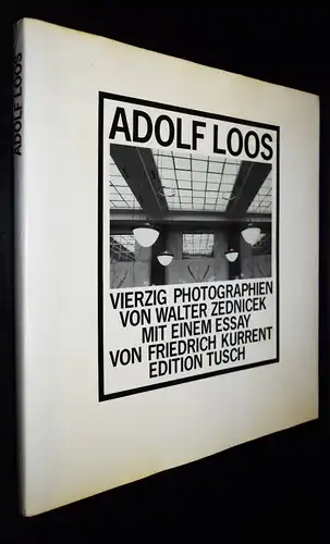 Zednicek, Adolf Loos. Vierzig Photographien - 1984 - ARCHITEKTURFOTOGRAFIE