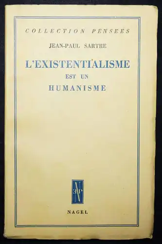 Sartre, L’ existentialisme est un humanisme - 1946 EXISTENZIALISMUS