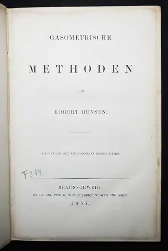 Bunsen, Gasometrische Methoden - 1857 ERSTE AUSGABE - CHEMIE GASE