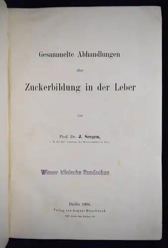 Seegen, Gesammelte Abhandlungen über Zuckerbildung 1904 ZUCKER STOFFWECHSEL