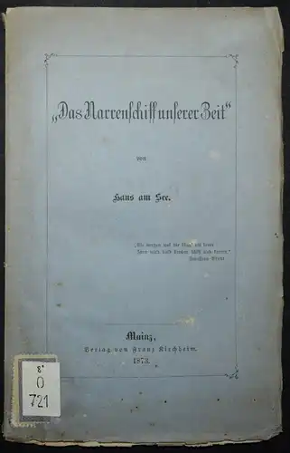 Hansjakob, „Das Narrenschiff unserer Zeit“ - 1873 - BADENIA BADEN KULTURKAMPF