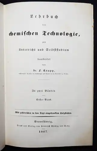 Knapp. Lehrbuch der chemischen Technologie. Braunschweig 1847 CHEMIE CHEMICS