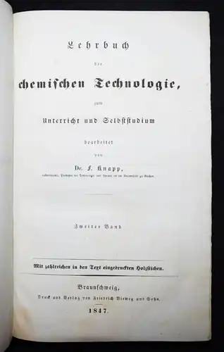 Knapp. Lehrbuch der chemischen Technologie. Braunschweig 1847 CHEMIE CHEMICS