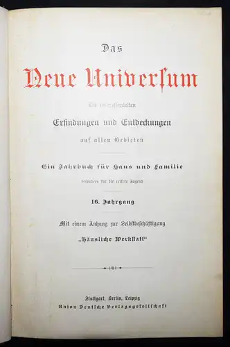 Neues Universum. Band 16. Union Deutsche Verlagsanstalt 1895 TECHNIK ERFINDUNGEN