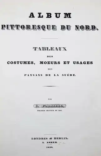 Forssell, Album pittoresque du Nord 1838 TRACHTEN FINNLAND SCHWEDEN SKANDINAVIEN