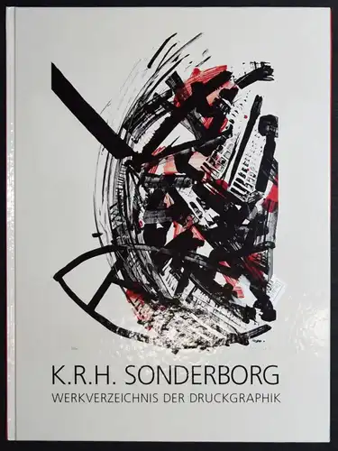 Rathke, K. R. H. Sonderborg. Gottorf 2000 WERKVERZEICHNIS RAISONNE