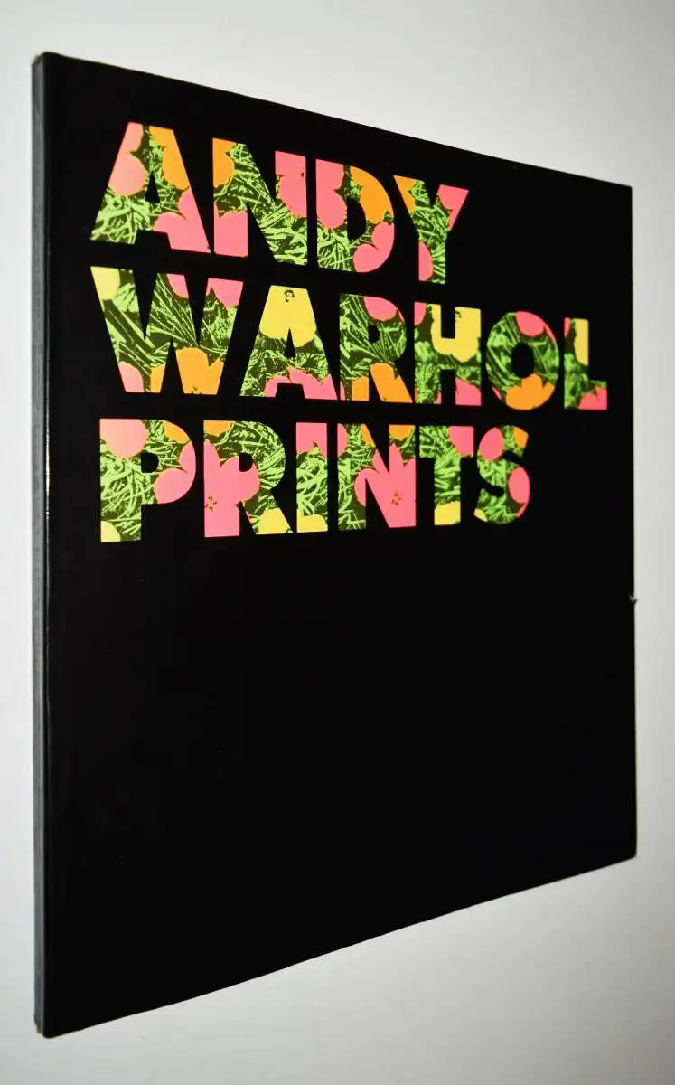 Feldman, Andy Warhol, prints. A catalogue raisonne - 1985 WERKVERZEICHNIS