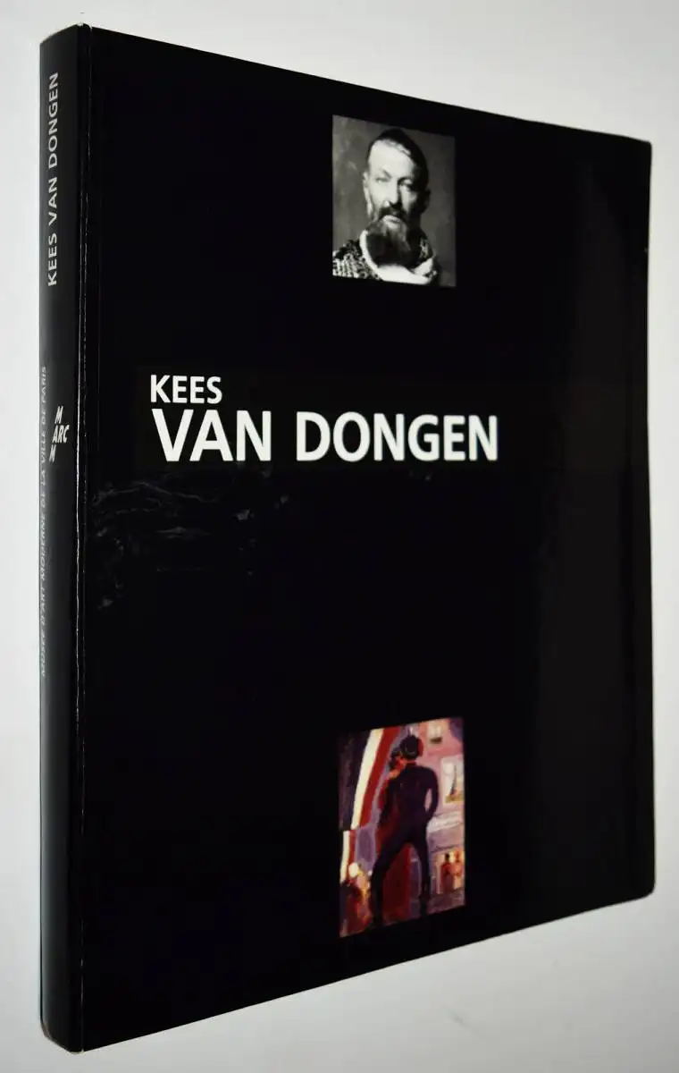 Van Dongen, Le peintre 1877 – 1968