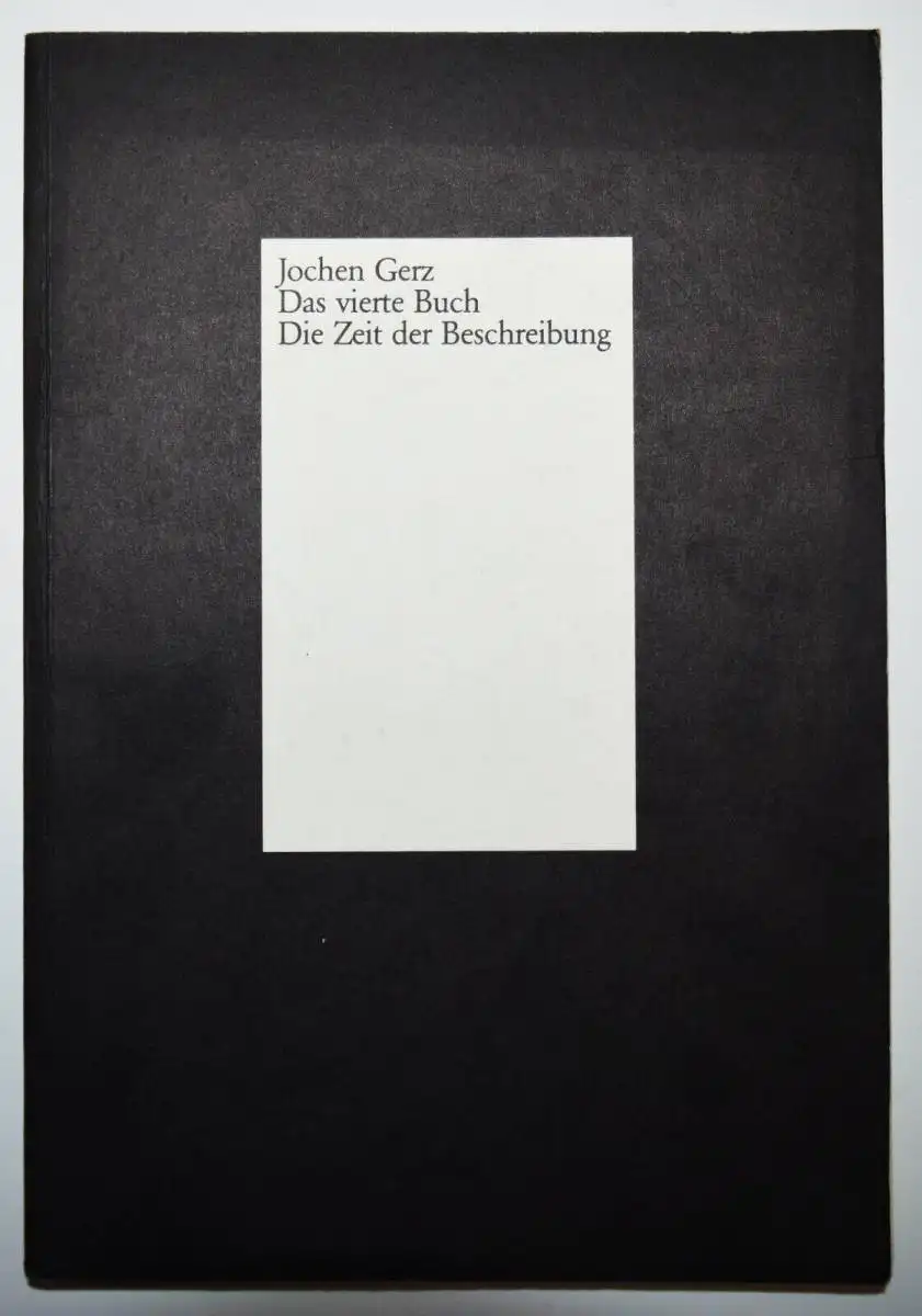 Gerz, Die Zeit der Beschreibung - 1983 SIGNIERT WIDMUNGSEXEMPLAR