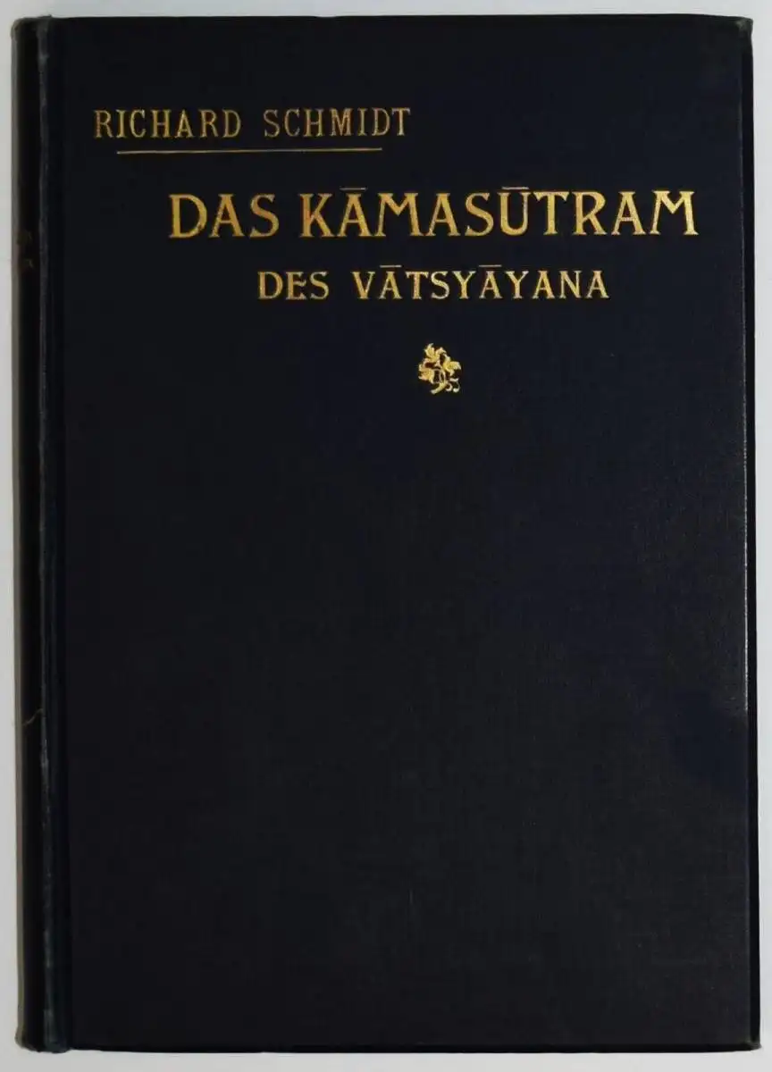 Schmidt, Das Kamasutram des Vatsyayana - 1897 EROTIK EROTICA