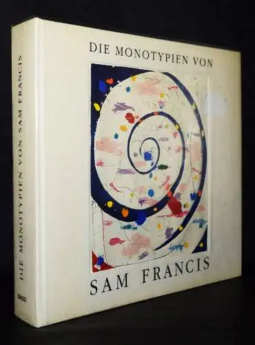 Francis, The monotypes. Les monotypes. – Die Monotypien RAISONNE WERKVERZEICHNIS
