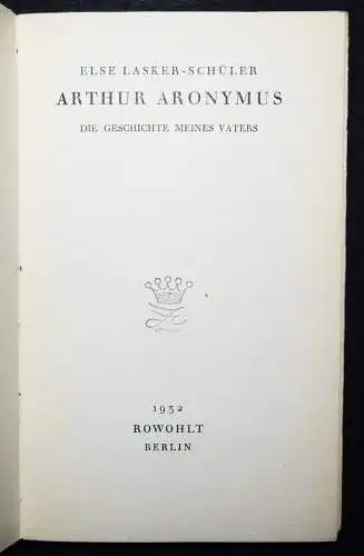 Lasker-Schüler, Arthur Aronymus und seine Väter 1932 ERSTE AUSGABE mit UMSCHLAG