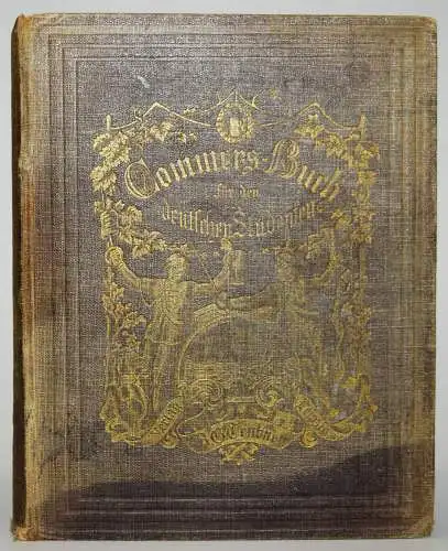 Commers-Buch für den deutschen Studenten. Teubner 1876 STUDENTICA KOMMERSBUCH