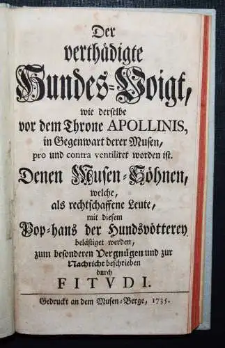 STUDENTICA 1738 EINZIGE AUSGABE - Fitudi, Der verthädigte Hundes-Voigt  - DUELL