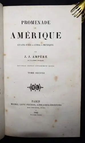 Ampere, Promenade en Amerique - 1860 AMERICA AMERIKA CUBA KUBA MEXICO MEXIKO USA