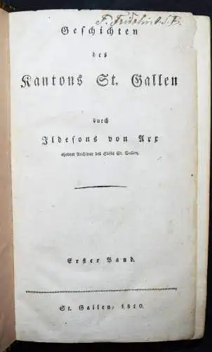 Arx, Geschichten des Kantons Sankt. Gallen 1810 - SCHWEIZ HELVETICA