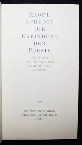 Schrott, Die Erfindung der Poesie EICHBORN 1/999 Ex.