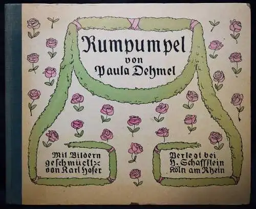 Dehmel, Rumpumpel. Schaffstein 1919 - KÜNSTLERBILDERBUCH JUGENDSTIL