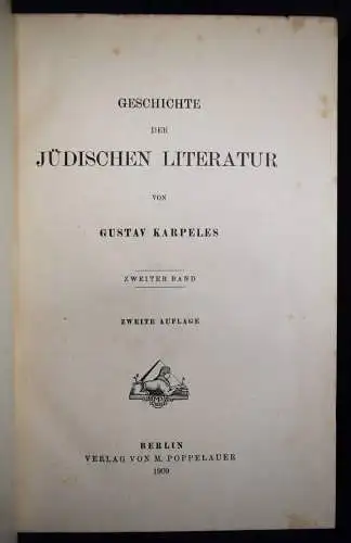 Karpeles, Geschichte der jüdischen Literatur. Poppelauer 1909 JUDAICA JUDEN