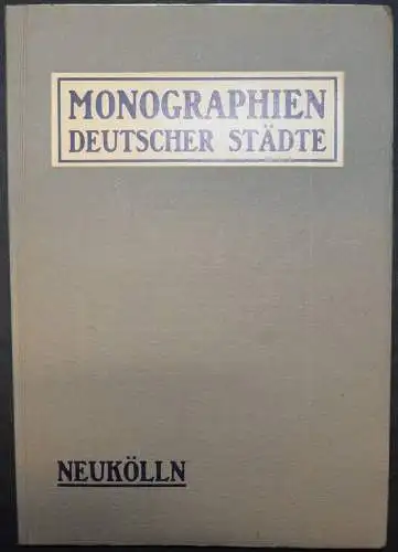 NEUKÖLLN - KAISER - ERSTAUSGABE 1912 - SELTEN - BERLIN