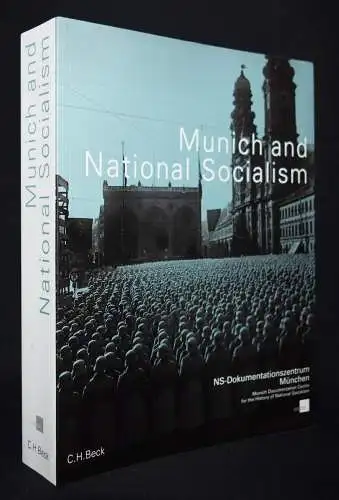 Nerdinger, München und der Nationalsozialismus. Beck 2015