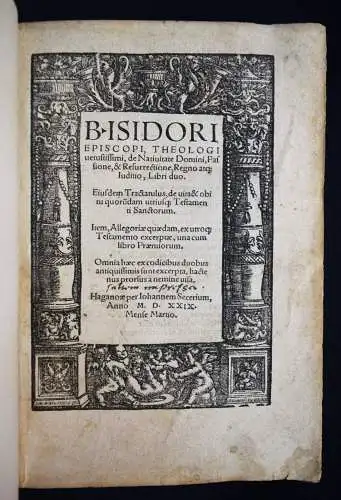 Isidorus Hispalensis, B. Isidori episcopi, theologi...1529 ELSASS Elsaß