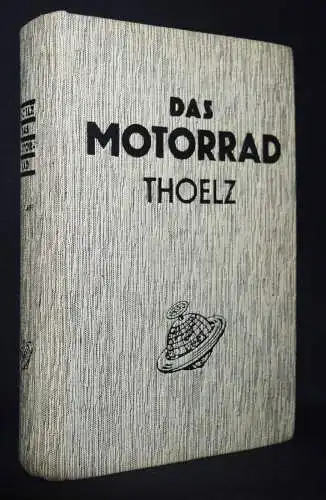 Thoelz, Das Motorrad - Schmidt & CO 1953 - MOTORRÄDER