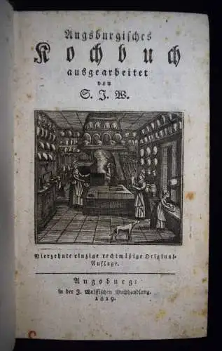 Weiler. Ausburgisches Kochbuch. Augsburg 1816 KOCHEN BACKEN BAVARICA BAYERN