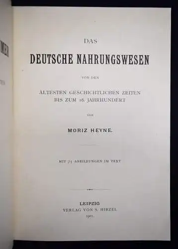 Heyne, Das deutsche Nahrungswesen von den ältesten...1901 KULTURGESCHICHTE