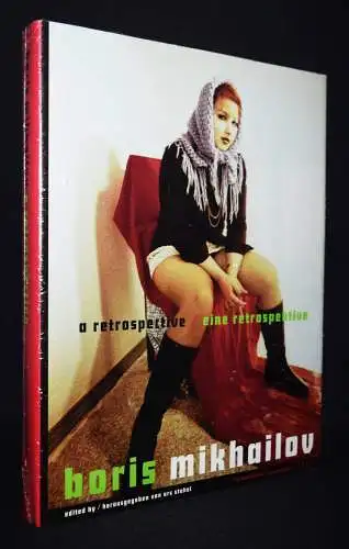 Stahel, Boris Mikhailov. A retrospective / eine Retrospekti