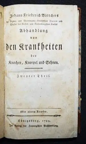 Böttcher,...von den Krankheiten der Knochen 1789 KOMPLETT ! ANATOMIE CHIRURGIE