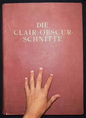 Reichel, Die Clair-Obscure-Schnitte des XVI.,... Jhd. 1926 IMPERIAL-FOLIO