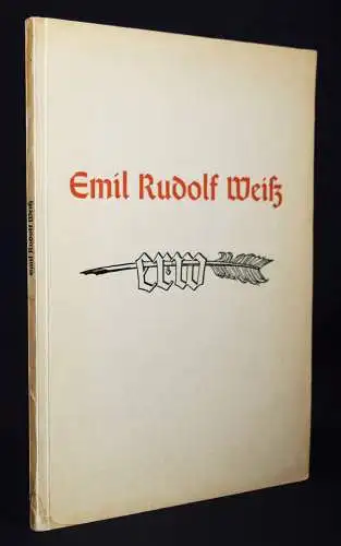 Hölscher, Der Schrift- und Buchkünstler Emil Rudolf Weiß - 1937 WIDMUNGSEXEMPLAR