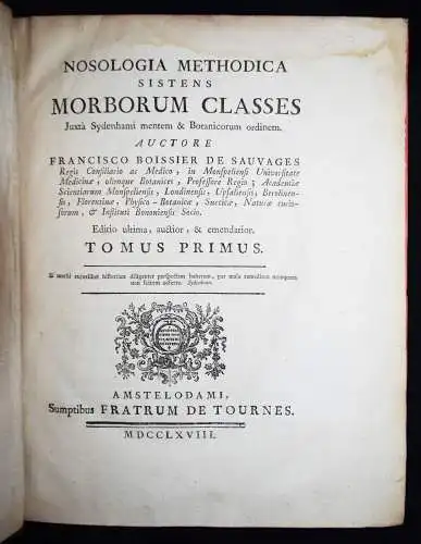 Boissier de la Croix de Sauvages, Nosologia methodica - 1768 BOTANY BOTANIK