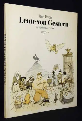 Traxler, Leute von gestern - 1981 SIGNIERT  Neue Frankfurter Schule KARIKATUREN