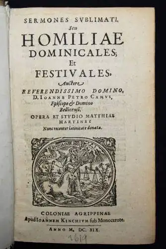 Camus, Sermones sublimati, seu homiliae dominicales 1619 BAROCK BAROCKLITERATUR