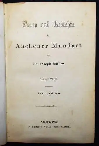 Müller, Gedichte und Prosa in Aachener Mundart 1869 SIGNIERT AACHEN WESTFALEN