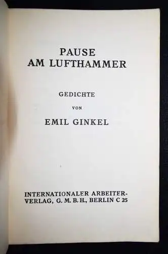 Ginkel, Pause am Lufthammer. Internationaler Arbeiter-Verlag 1928 SOZIALISMUS