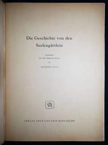 Otto. Die Geschichte von den Seelengärtlein - 1948 EINZIGE AUSGABE