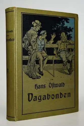 Ostwald, Vagabonden. Cassirer 1900 - SOZIOLOGIE LANDSTREICHER OBDACHLOSIGKEIT