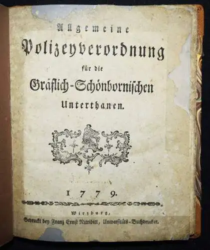 Polizeyverordnung für die Gräflich-Schönbornischen Unterthanen 1779 POLIZEI