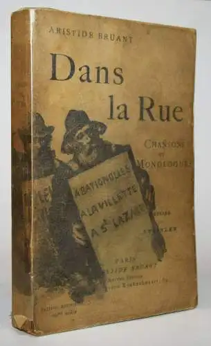 Bruant, Dans la rue - 1896 SIGNIERT WIDMUNGSEXEMPLAR