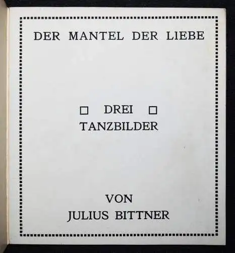 Moser u. Bittner, Der Mantel der Liebe - 1909 LIBRETTO BALLETT WIENER JUGENDSTIL