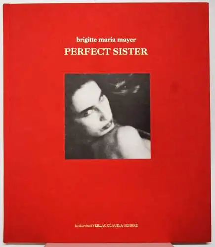 Mayer, Perfect sister - 1991 ERSTE AUSGABE SIGNIERT NUMMERIERT EROTICA AKT