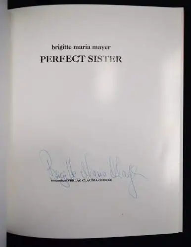 Mayer, Perfect sister - 1991 ERSTE AUSGABE SIGNIERT NUMMERIERT EROTICA AKT